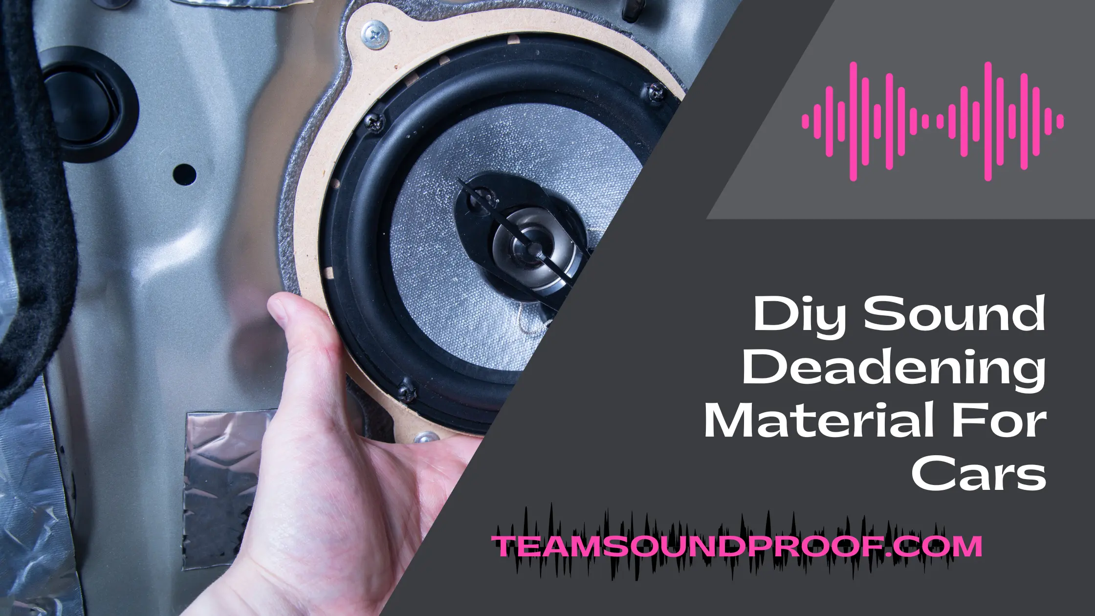 Diy Sound Deadening Material For Cars? Guide With Best Tips